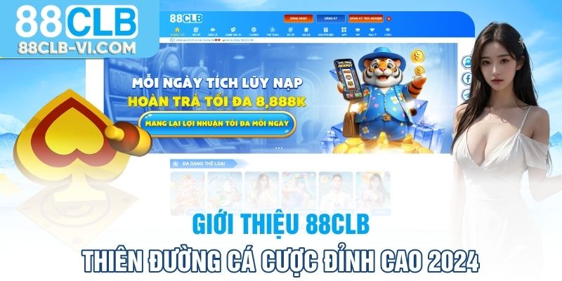 88CLB thiên đường cá cược đỉnh cao