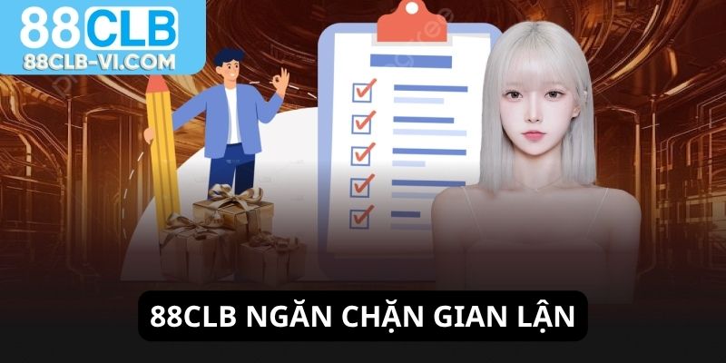 Chính sách bảo mật 88CLB ngăn chặn gian lận cá cược