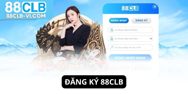 Đăng ký 88CLB bước đầu là hội viên