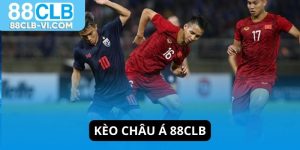 Kèo châu Á 88CLB kèo thông dụng
